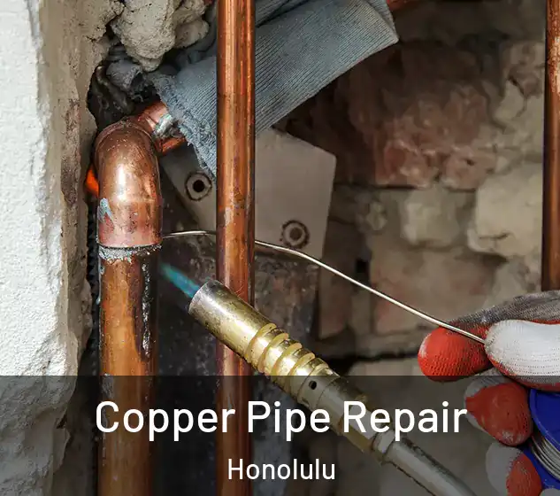  Copper Pipe Repair Honolulu