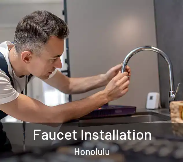  Faucet Installation Honolulu