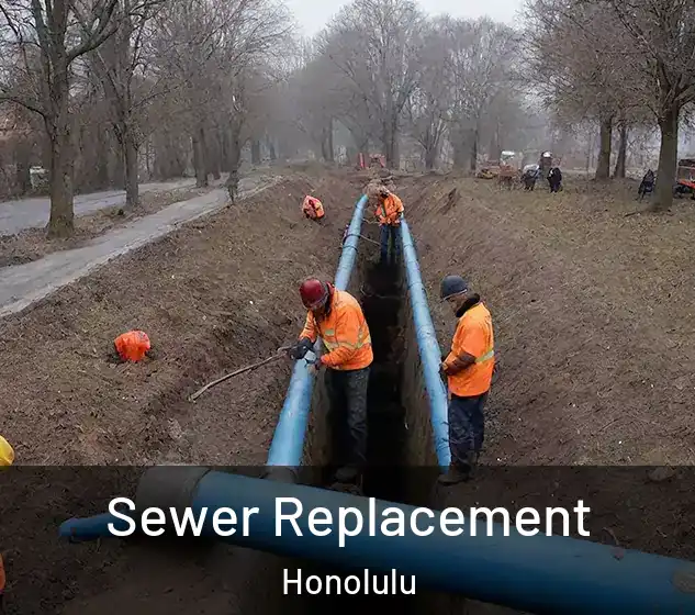  Sewer Replacement Honolulu