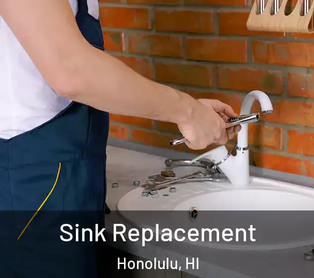  Sink Replacement Honolulu, HI