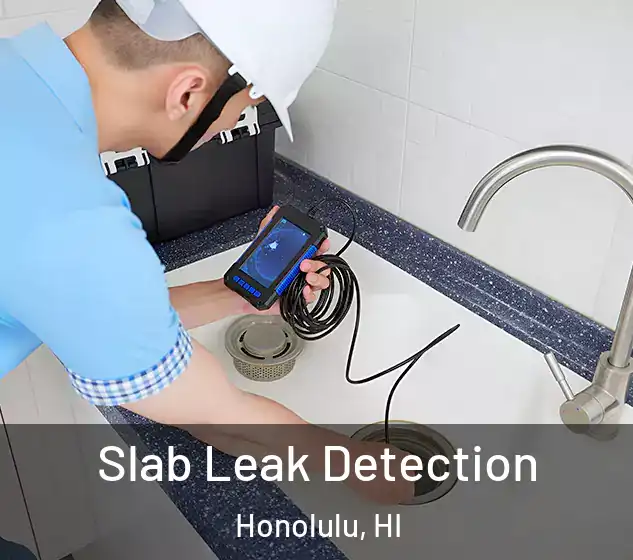  Slab Leak Detection Honolulu, HI