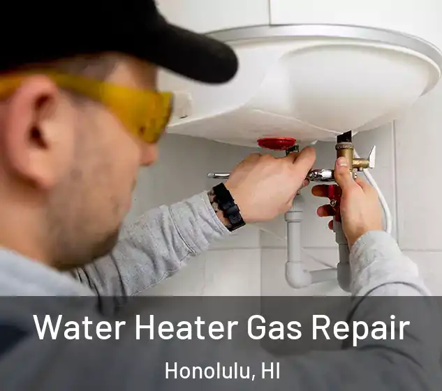  Water Heater Gas Repair Honolulu, HI