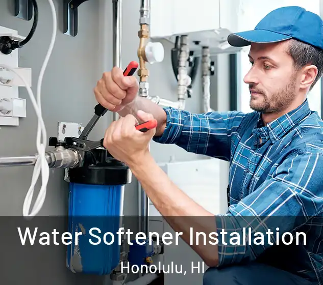 Water Softener Installation Honolulu, HI